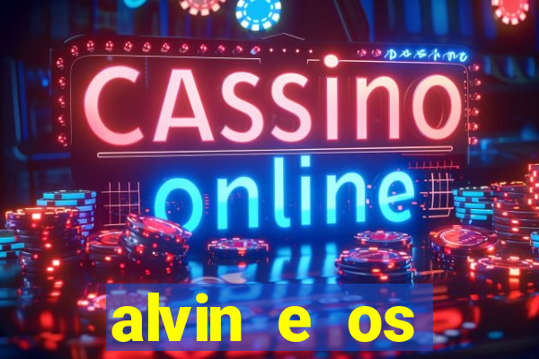 alvin e os esquilos personagens nomes